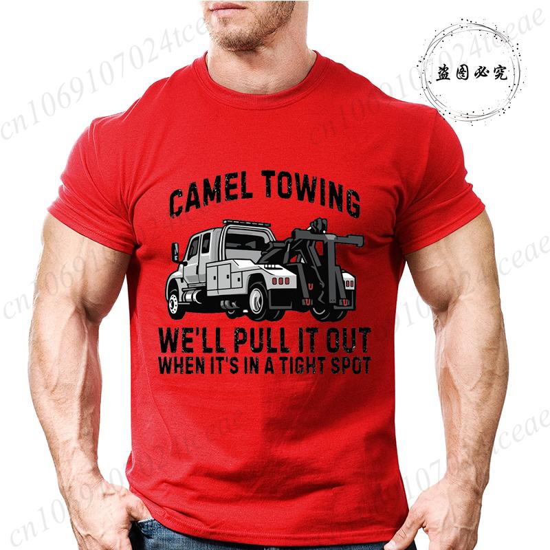 We’ll Pull It Out When It’s In A Tight Spot Print T Shirt Men Fashion Tees Gamel Towing T-shirts Funny Sarcastic Graphic Tshirts