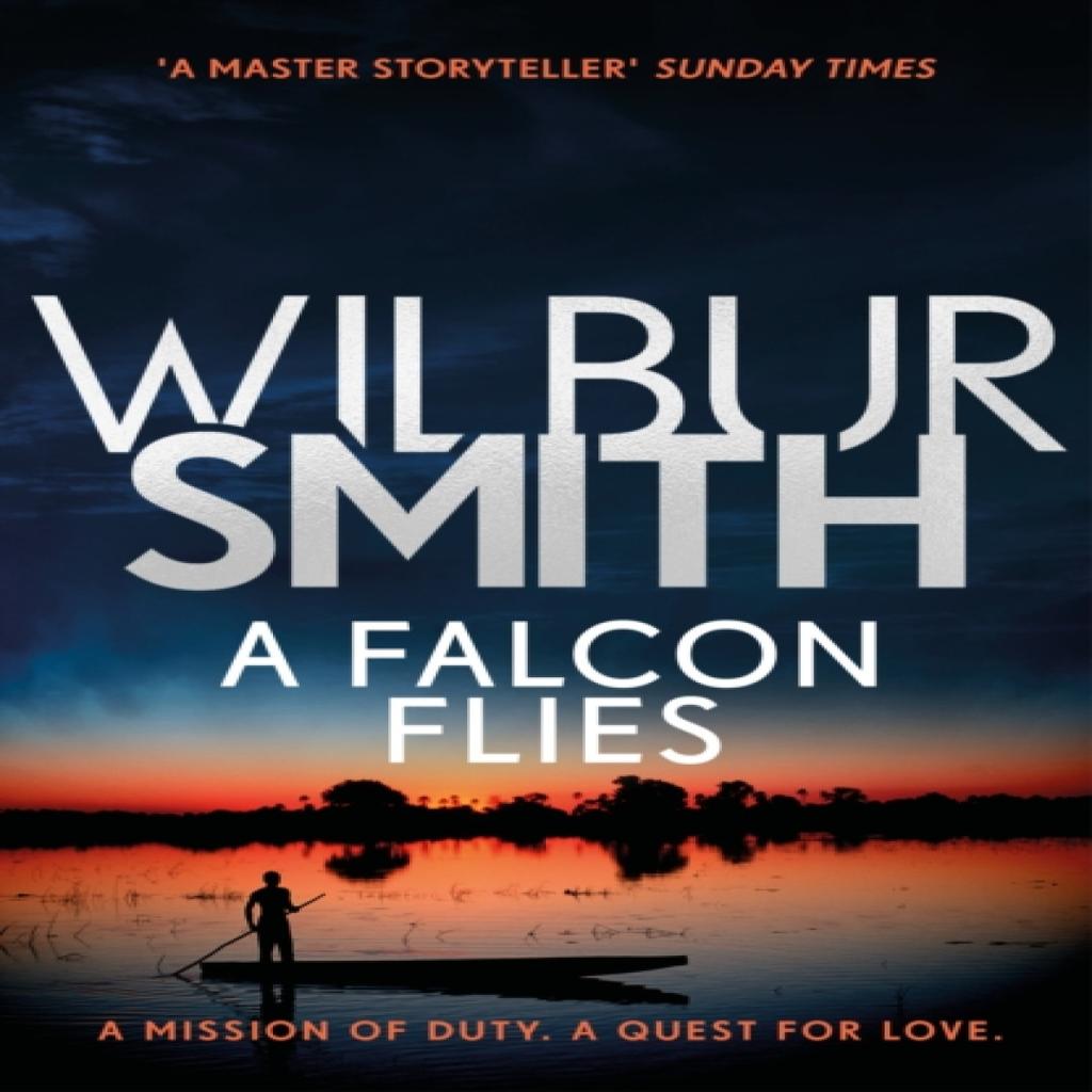 A Falcon Flies by Wilbur Smith Paperback Book 9781785766725