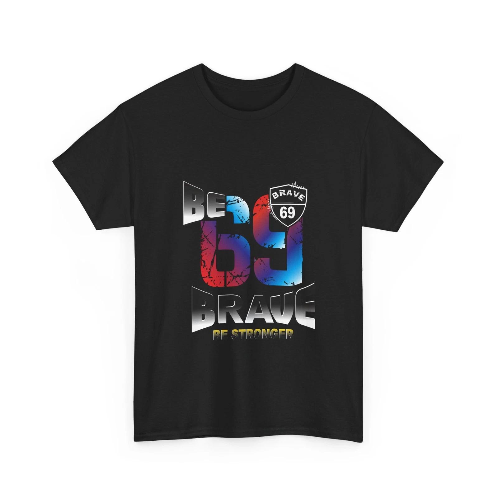 Brave 69 Retro Graphic T-Shirt | Inspirational Athletic Cool Gift Cotton T-Shirt 4XL