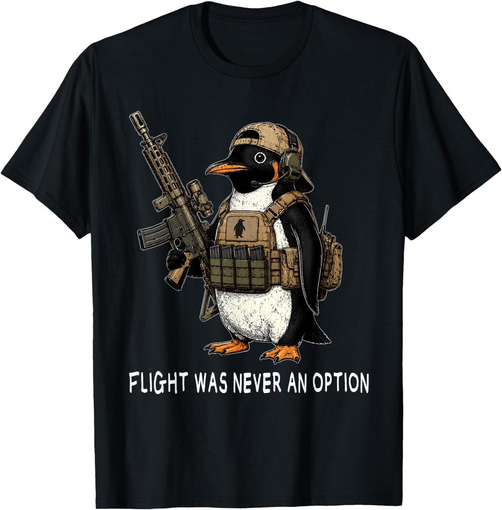 Flight Was Never an Option Tactical Penguin Funny Meme Humor T-Shirt