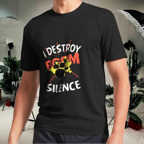 Men s and Women s T-shirts DRUM KITS, I Destroy Silence XXL
