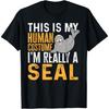 Tier Dies ist mein Menschenkostüm Ich bin eigentlich eine Robbe T-Shirt