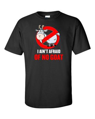 I Ain't Afraid Of No Goat Ghost Buster Funny Men T Shirt Unisex T-Shirt