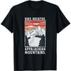 Hiking - Appalachian Mountains T-Shirt