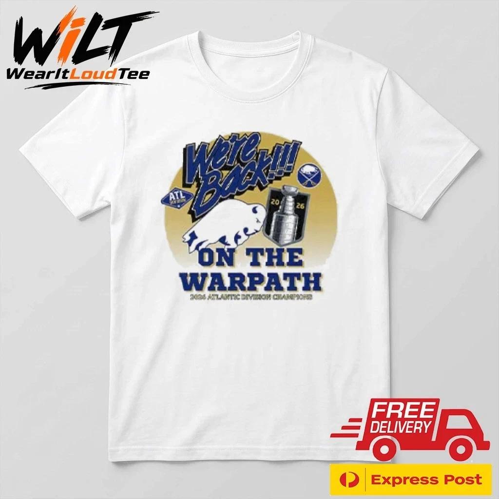 Buffalo Sabres We’re Back On The Warpath 2026 Atlantic Division Champions Shirt XL