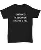 Anti Government Tshirt - Trust The Governemnt Tee - Nothing Is Free From Governm