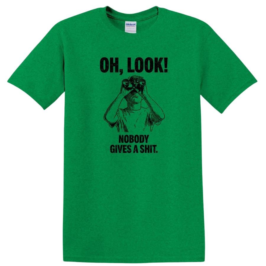 Oh Look Nobody Gives A Sh*t T Shirt Funny Rude Sarcastic Humor Watcher Tee Gift XXXL