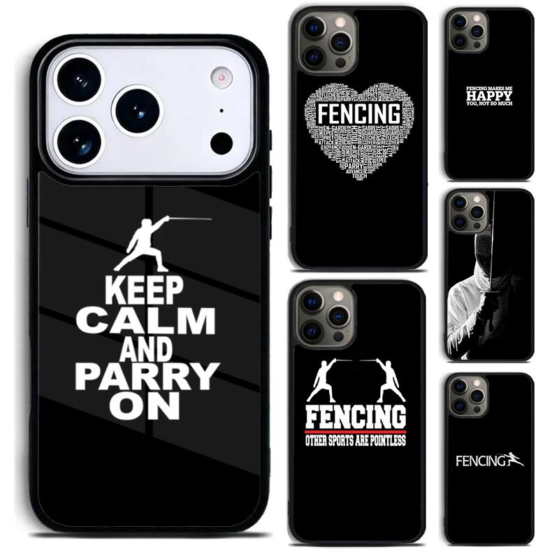 Keep Calm And Parry On Fencing Sports Funny Design Phone Case for iPhone 17 16 15 Pro Max Air 14 13 12 11 Plus Shockproof Cover