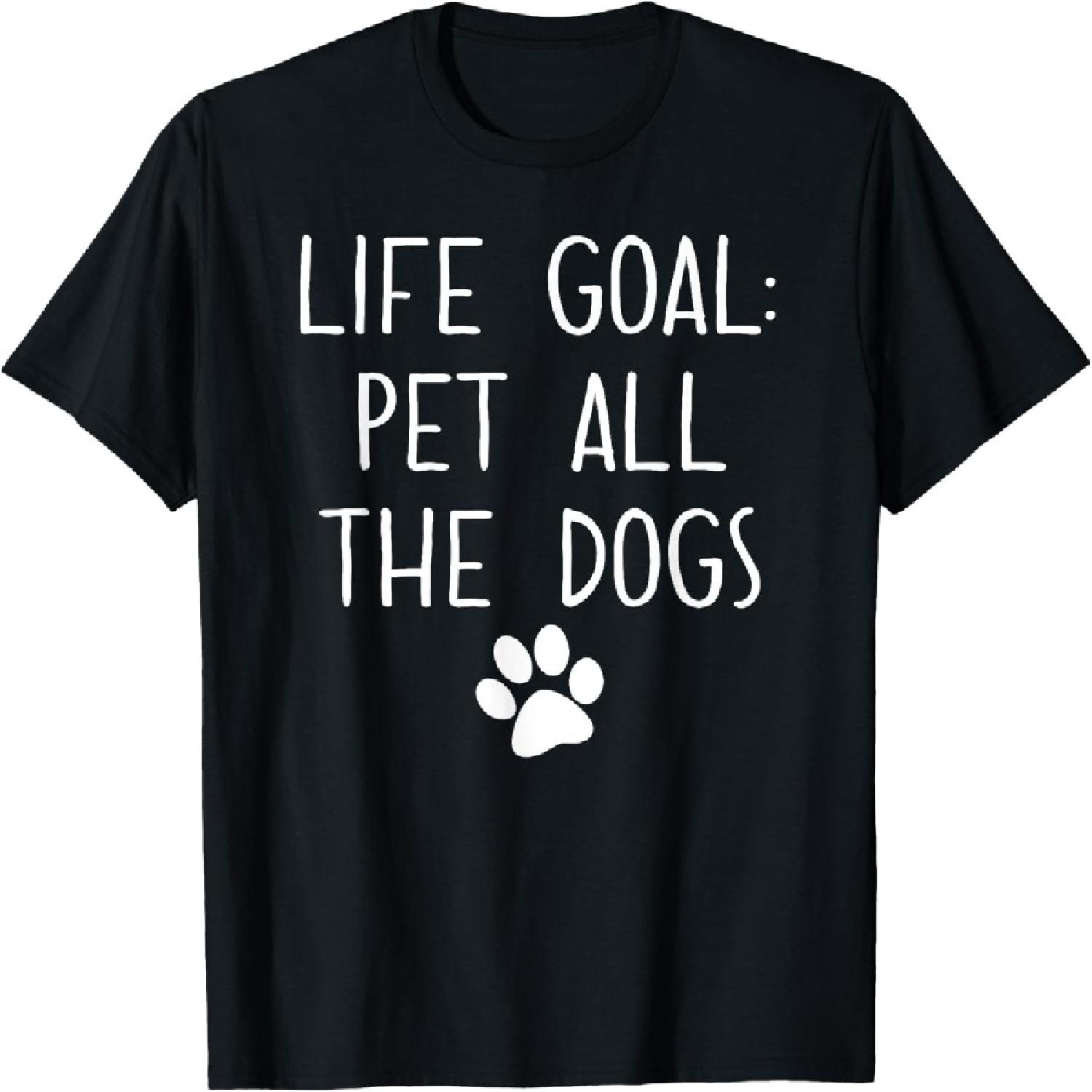 Life Goal Pet All The Dogs Pet Lover Gift T-Shirt XXXXXL разноцветный