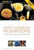 The North American Mushrooms : A Field Guide To Edible And Inedible Fungi Book