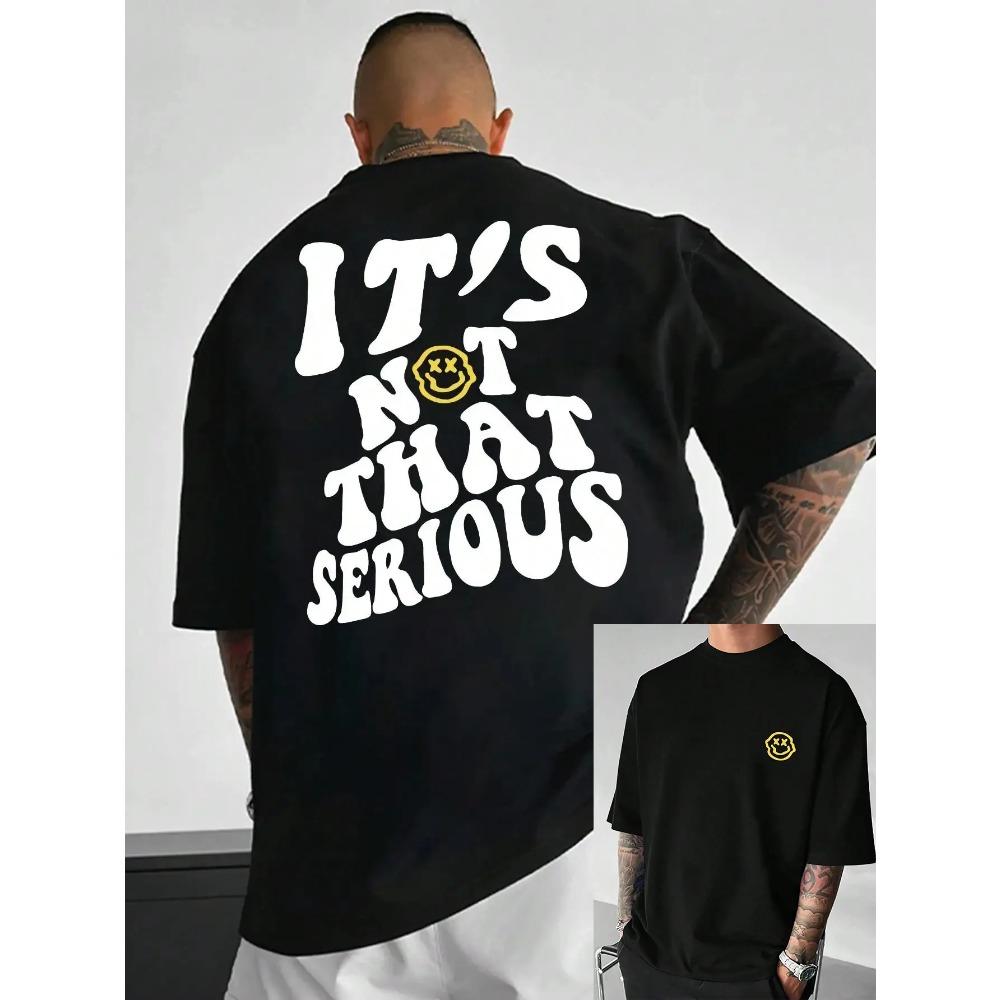 It'S Not That Serious Facing With A Smile Male Clothes Quality Oversize T-Shirts Summer Breathable T-Shirt Hip Hop Cotton Tee