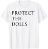 Chraňte panenky pro muže ženy unisexové tričko