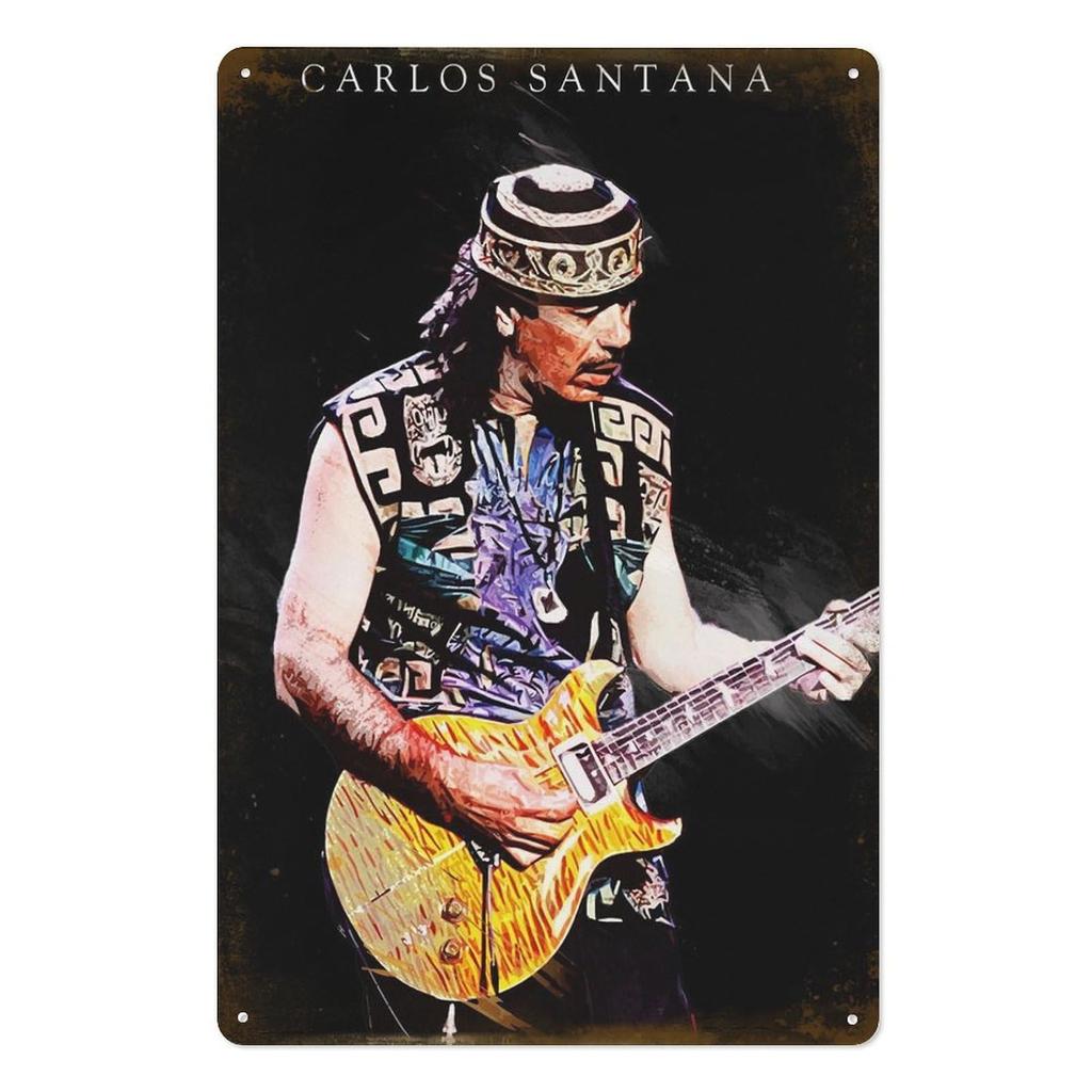aCarlos Santana Metal Tin Sign Poster Painting Sign Funny Wall Vintage Art Decor Retro Plaque For Home Bar Pub Club Caf