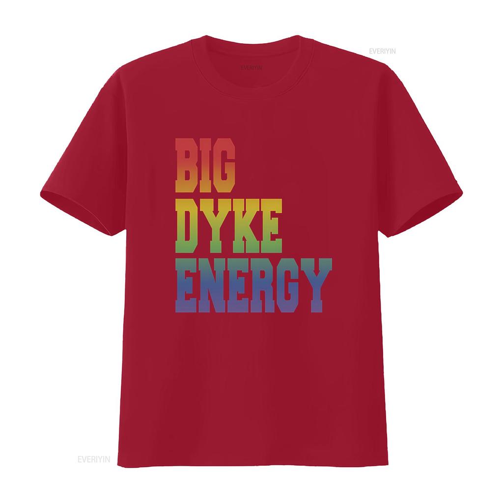 Funny LGBT T Shirt Big Dyke Energy LGBTQ Pride Month Gay Lesbian Love Is Ally vintage Washed homme Comfortable Unisex