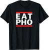 Eat Pho | Vietnamese Cuisine Vietnam Foodie Humor Design T-Shirt