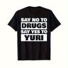 Mens LGBTQ Pride Graphic T-Shirt Say No To Drugs Say Yes To Yuri Bold Statement Tee Soft Knit C