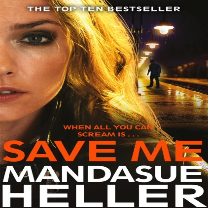 Save Me by Mandasue Heller Paperback Book 9781447288381