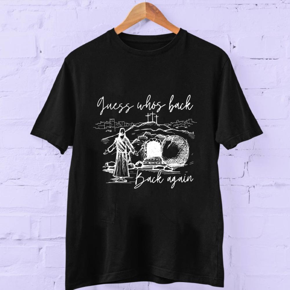 Guess Whos Back Again Retro Funny Jesus Shirt Cute Easter Gift Trendy Christian Faith Religious Unisexs Graphic Tee Shortsleev