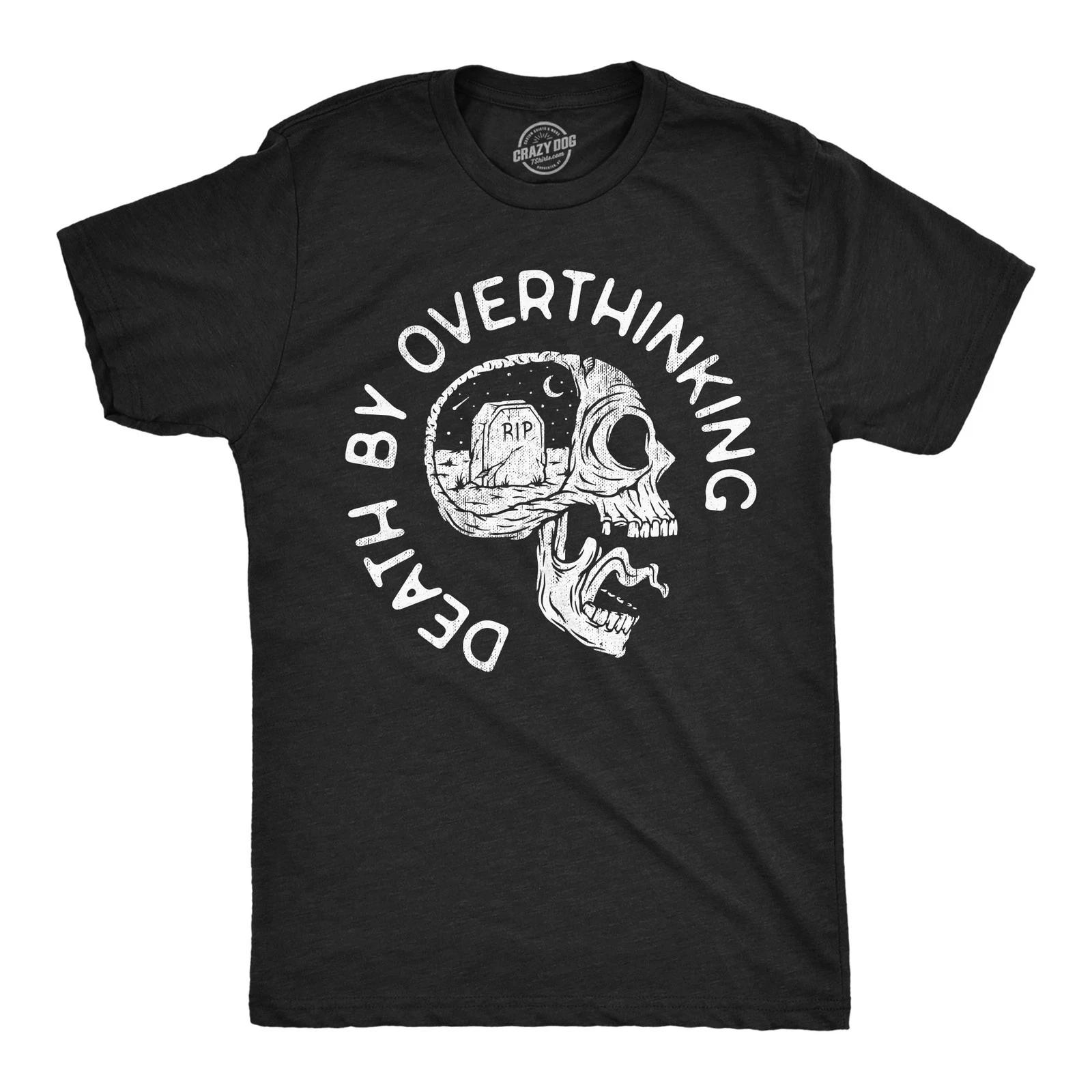 Mens Funny T Shirts Death By Overthinking Sarcastic Graphic Novelty Tee for Men XS