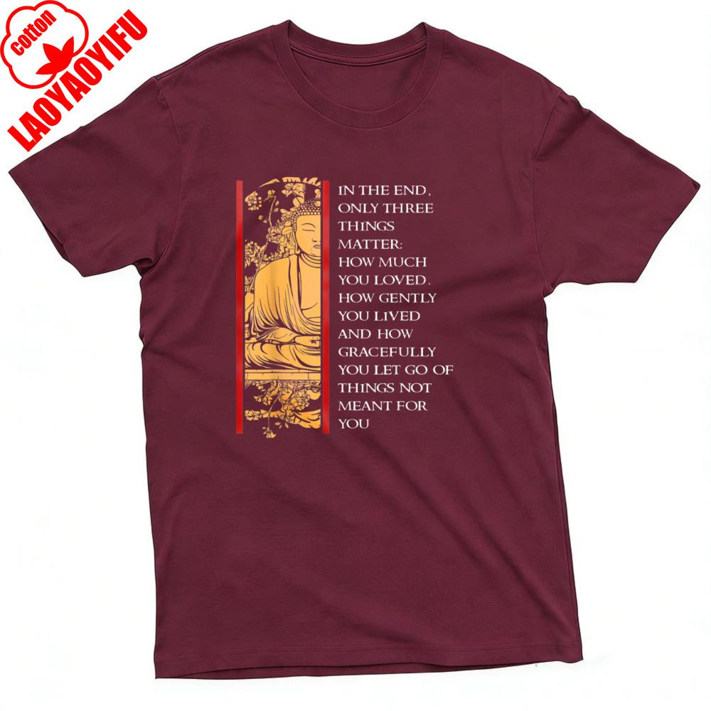 Buddha Quote Inspirational Design Summer Men TShirt Casual Style with Zen Philosophy for Daily Wear Loose Unisex Tees