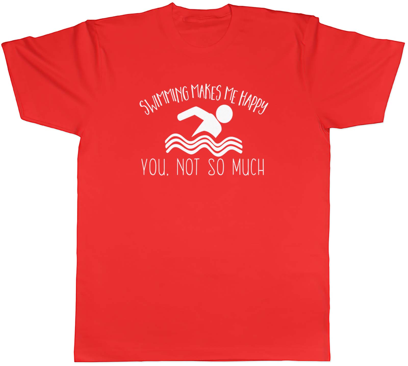 Swimming Makes me Happy You Not So Much Unisexs Unisex TShirt Tee S