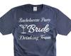 Bride Drinking Team T-Shirt: Bachelorette Party Shirts