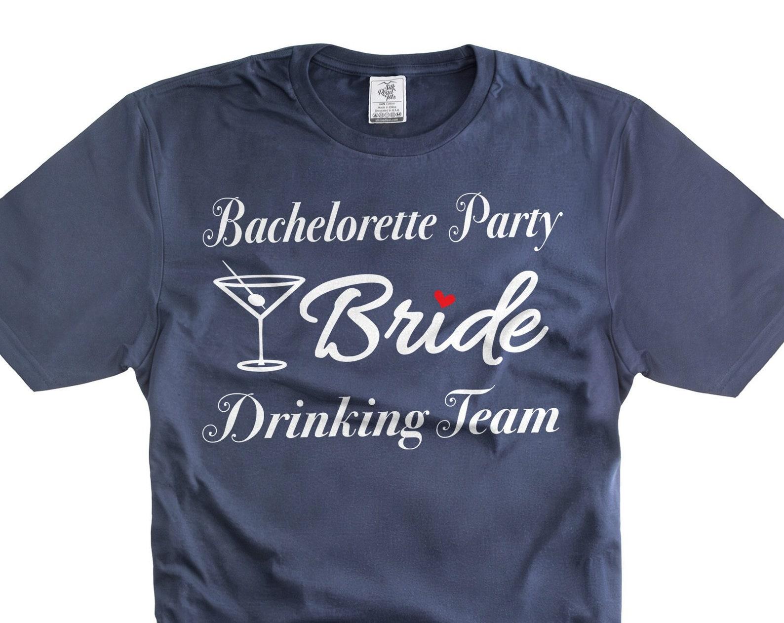 Bride Drinking Team T-Shirt: Bachelorette Party Shirts XL