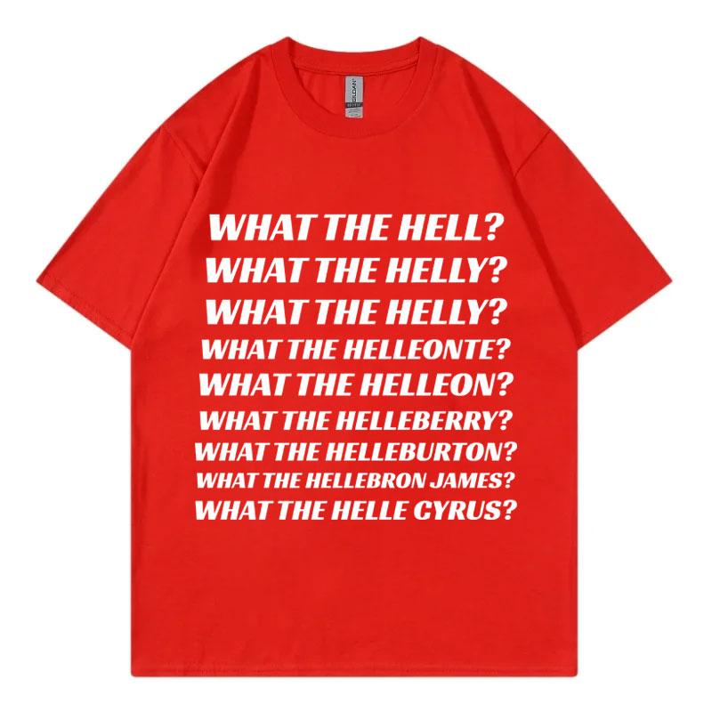 Что за черт Что за чертовщина Что за Хеллеонте Смешной Мем Футболка Унисекс Модная Повседневная Футболка Высококачественная Хлопковая Футболка S