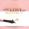 When Someone You Love Is Kinky by Dossie Easton Paperback Book 9781890159238