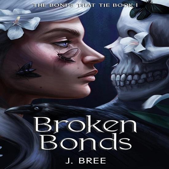 Broken Bonds 1 The Bonds That Tie Paperback