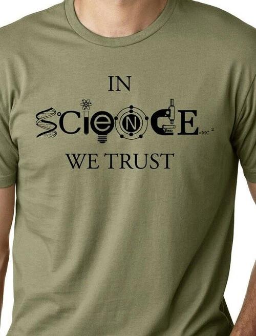 In Science we trust T shirt Tee  Atheist anti Religion S