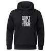 Herr Hoodie Street Fashion Don't Talk to Me Tryck Sweatshirt Fleece Damer Casual Rolig Lös Hooded Top Herrkläder