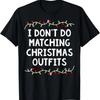 Family Christmas Couples I Don't Do Matching Christmas T-Shirt