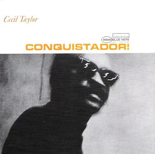 

CD CECIL TAYLOR - Conquistador 724359084022 Blue Note 2004 US Jazz Used