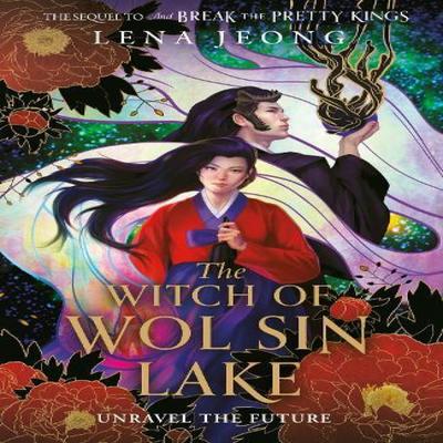 The Witch of Wol Sin Lake by Lena Jeong Hardback Book 9780008622893