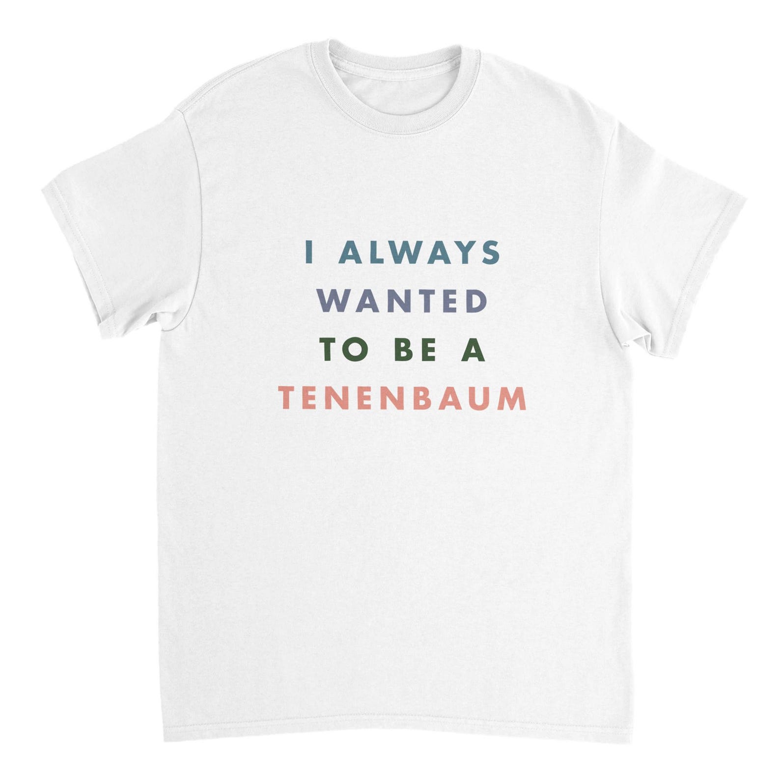 Royal Tenenbaums Shirt I Always Wanted To Be A Tenenbaum tee, Royal Tenenbaums inspired Wes Anderson t-shirt Unisex T-shirt M