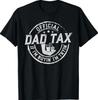 Dad Tax If I'm Buyin' I'm Tryin' Funny Fathers Day Fast Food 100% Cotton T-shirt Mens Tees Top