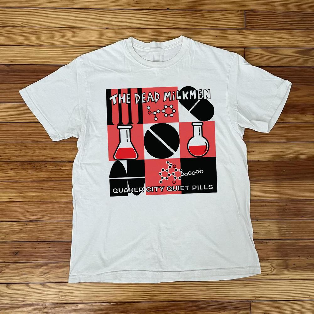 

The Dead Milkmen Band Quaker City Quiet Pills White All Size T-Shirt AL272 Unisex T-Shirt XL