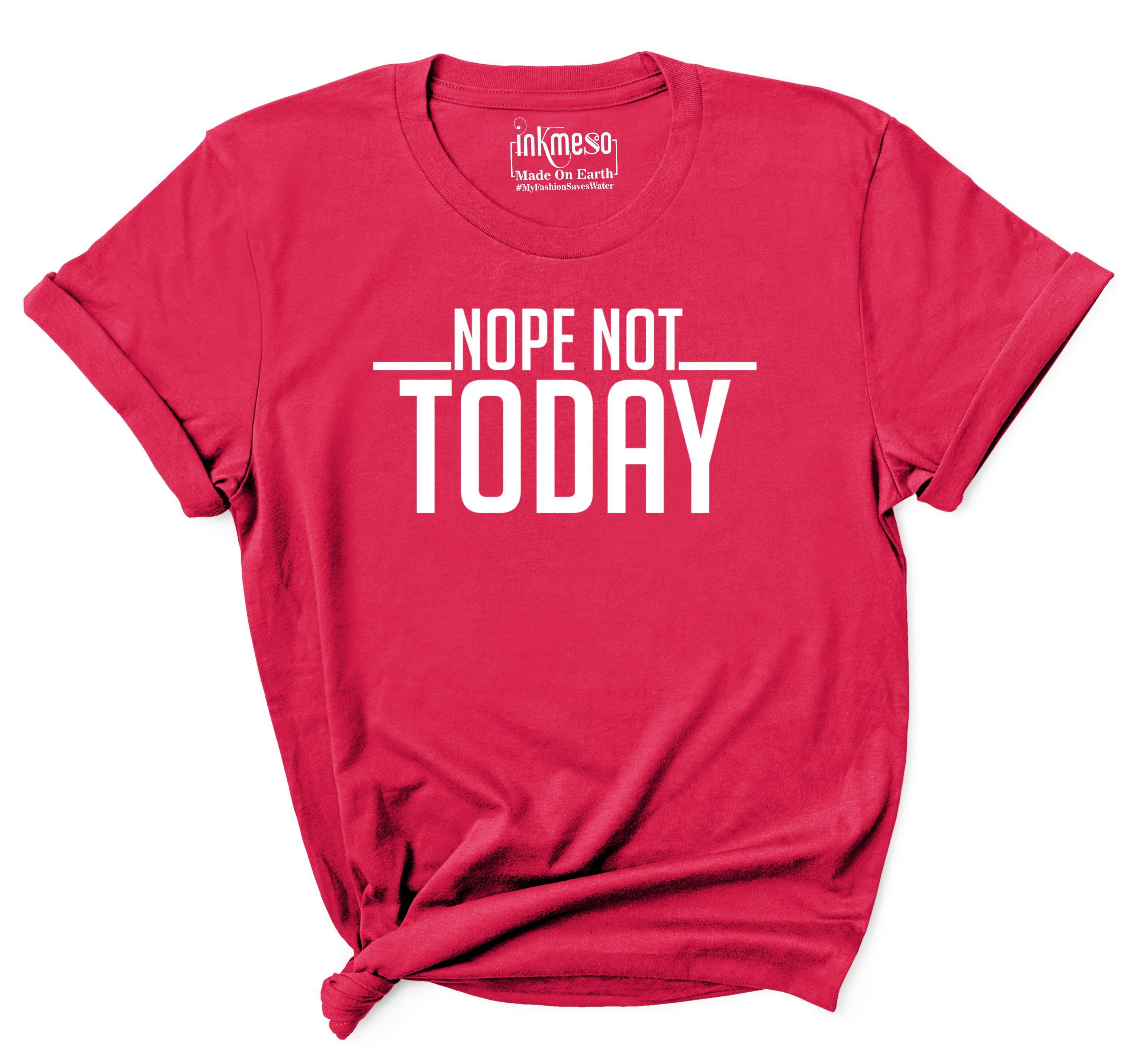 

Inkmeso Women Quote Top Nope Not Today Graphic Print Tee T-Shirt XXL рожевий