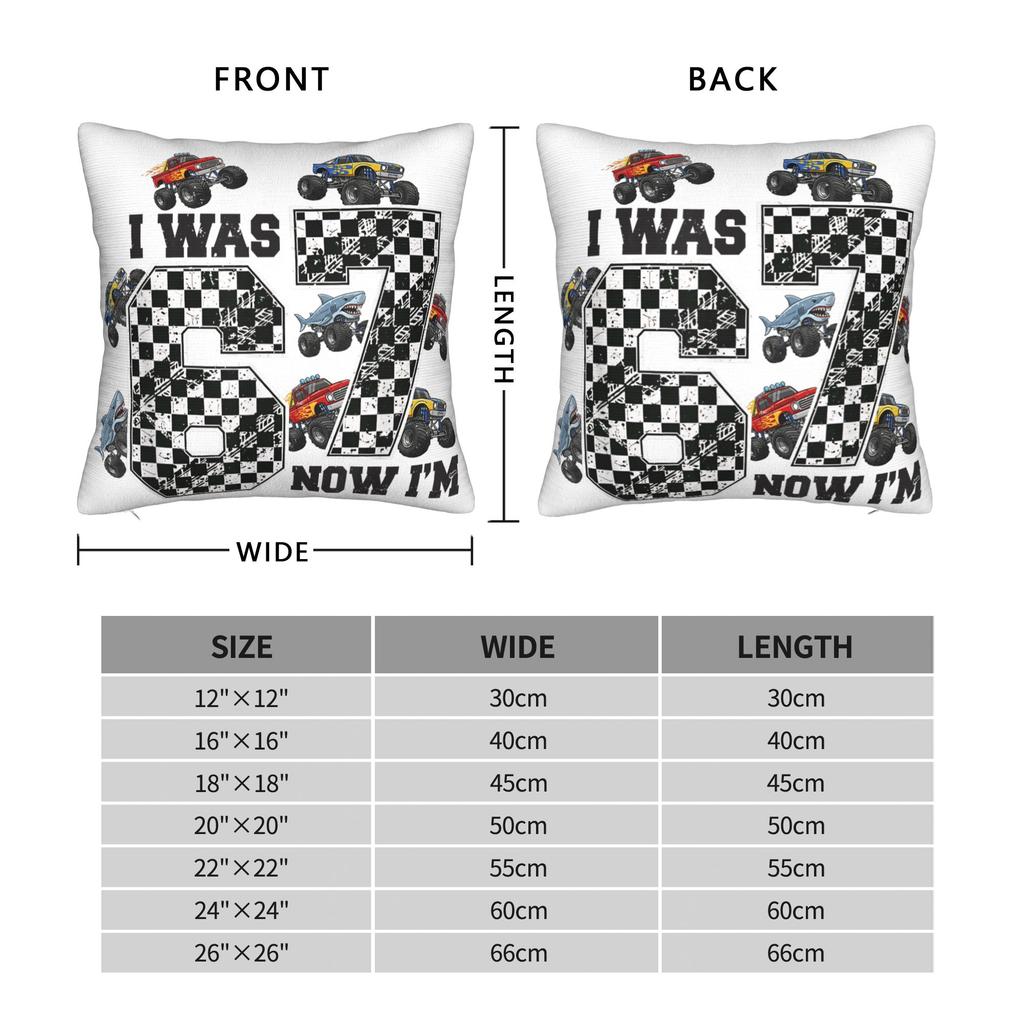 67 Trucks 7th Birthday Boy I was 6 Now Im 7 Six Seven Checkered Pillow Cover Pillow Case For Sofa Bedroom Cushion Cover Gift