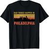 Schlechte Dinge passieren in Philadelphia Retro Vintage T-Shirt
