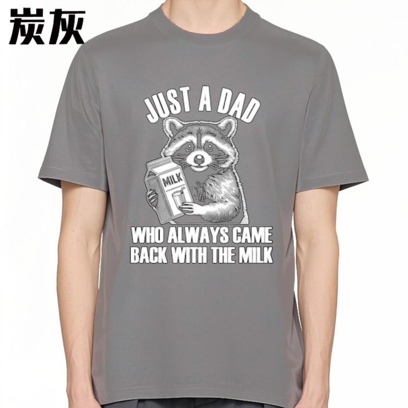 Tshirts For Unisex Workout Unisex Oneck Tshirt Streetwear Just A Dad Who Always Came Back With The Milk Stylish Teenagers Tee Shirt