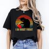 I Do What I Want T-Shirt Gift Retro Sneaky Cat Black Cat Mom Unisex Tee Black Na
