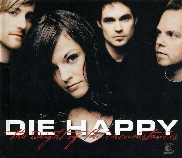 

CD DIE HAPPY - Weight Of The Circumstances 82876500092 Firestarter 2003 Germany Rock Used