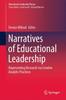 The Narratives of Educational Leadership : Representing Research Via Creative Analytic Practices Book