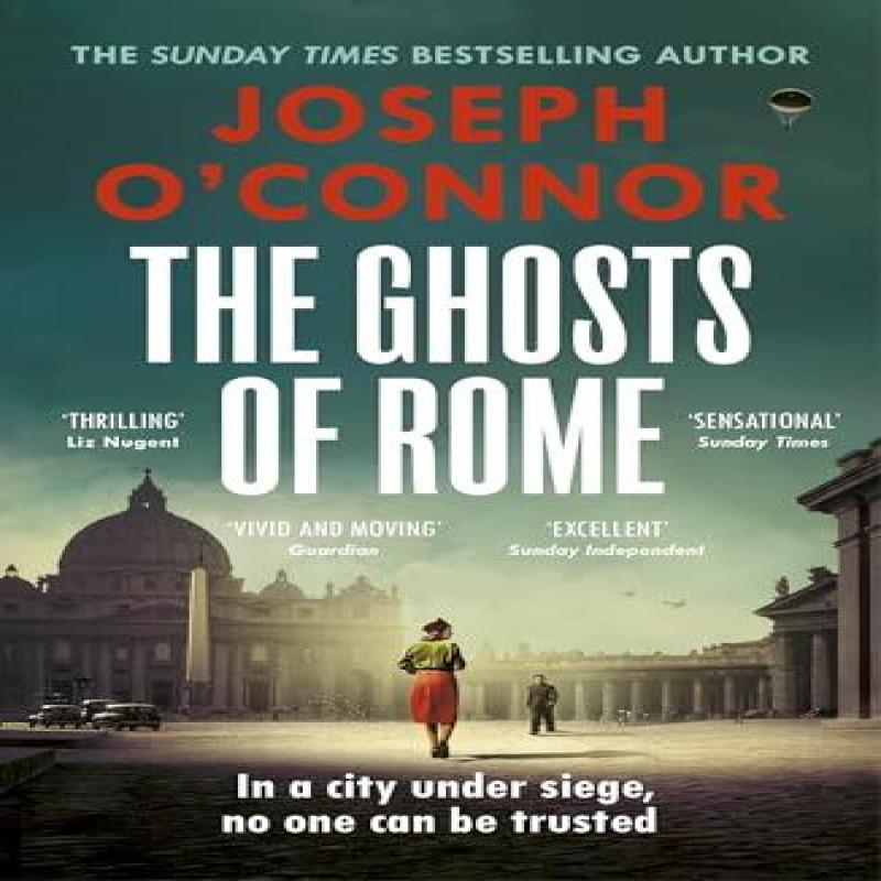 The Ghosts Of Rome by Joseph OConnor Paperback Book 9781529967029