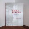 [USED] SMILE OF THE BUDDHA - Eastern Philosophy and Western Art