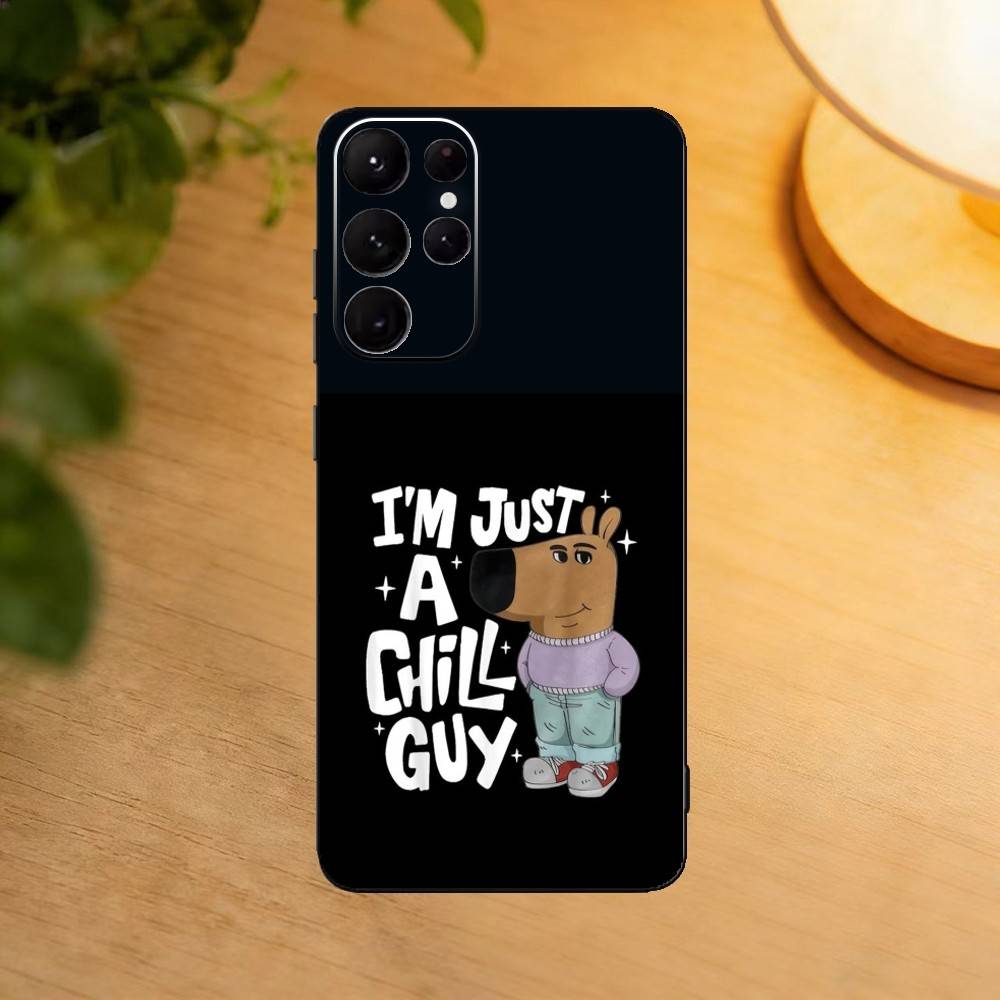 I Am Just a Chill Guy Phone Case For Samsung S25,24,23,22,30,21,10,9,Ultra,Plus,Lite Soft Black Case
