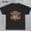 Funny 'Hot Wife' Graphic T-Shirt and Kids Tshirt, Sarcastic Husband Gift