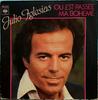 7inch Record JULIO IGLESIAS  Ou Est Passe Ma Boheme CBS7838 CBS 1979 France Pop Used